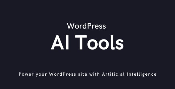 AI Tools - WordPress Chatbot, Content Writer, Image Generator